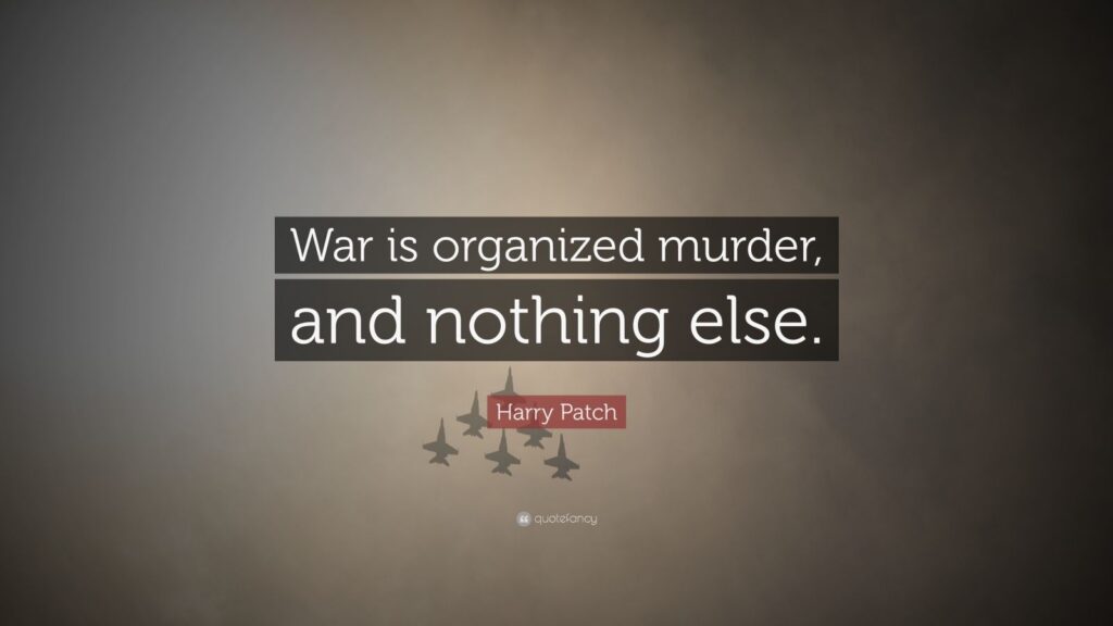 War: Organized Murder and Nothing Else