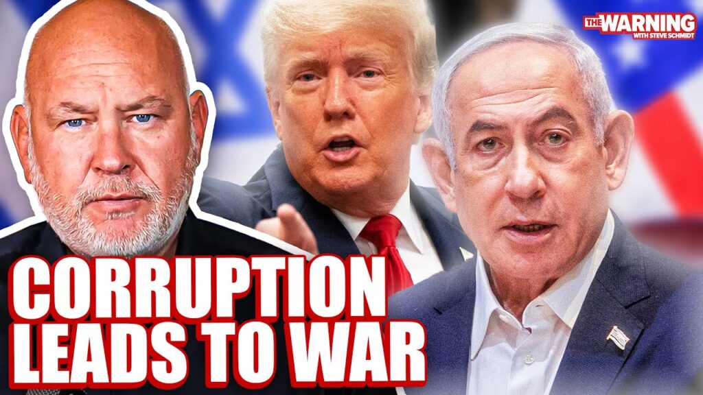 Steve Schmidt explains how politicians like Trump & Netanyahu lead the world to war | The Warning