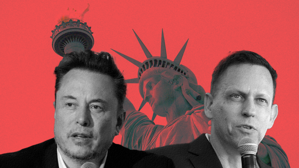 Elon Musk and Peter Thiel’s War on Democracy