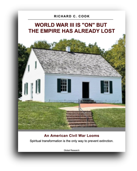 World War III Is “On” But the Empire Has Already Lost. An American Civil War Looms. Spiritual Transformation Is the Only Way to Prevent Extinction.